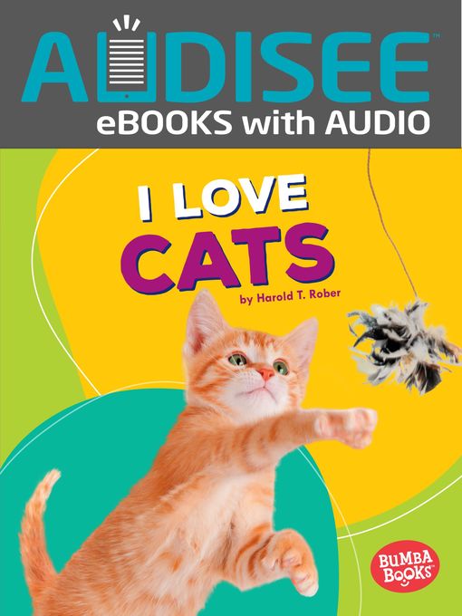 Title details for I Love Cats by Harold T. Rober - Available